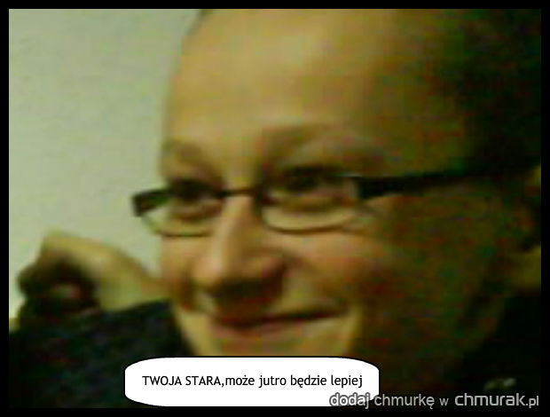 Twoja stara