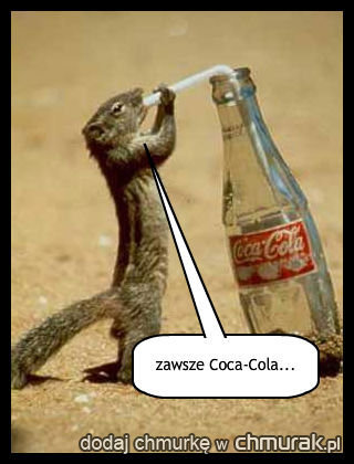zawsze Coca-Cola...