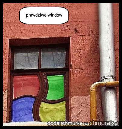 prawdziwe window