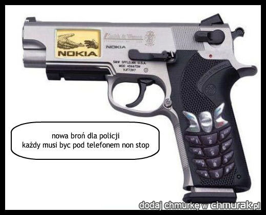 nowa broń dla policji każdy musi byc pod telefonem non stop